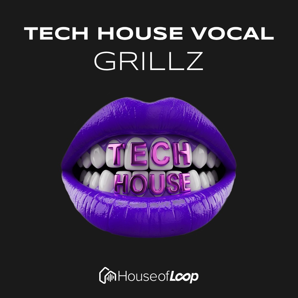 Download House Of Loop Tech House Vocal Grillz | ProducerLoops.com
