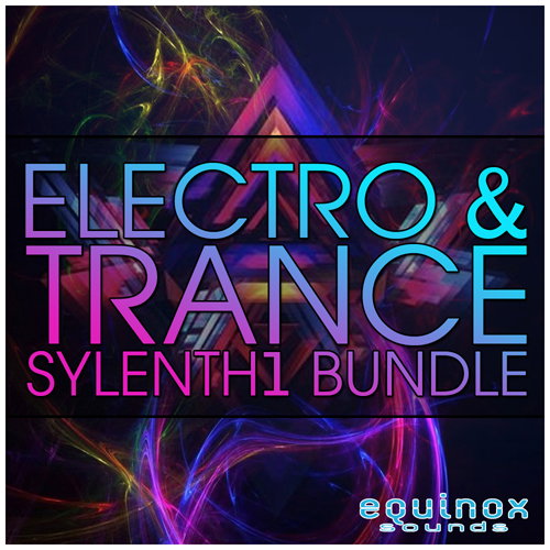 Equinox Sounds Electro & Trance Sylenth1 Bundle