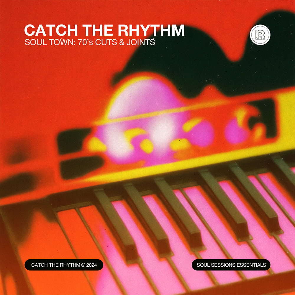 Download Catch The Rhythm SOUL TOWN: 70s CUTS & JOINTS | ProducerLoops.com
